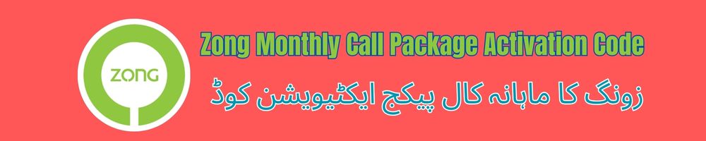 Zong Monthly Call Package Activation Code